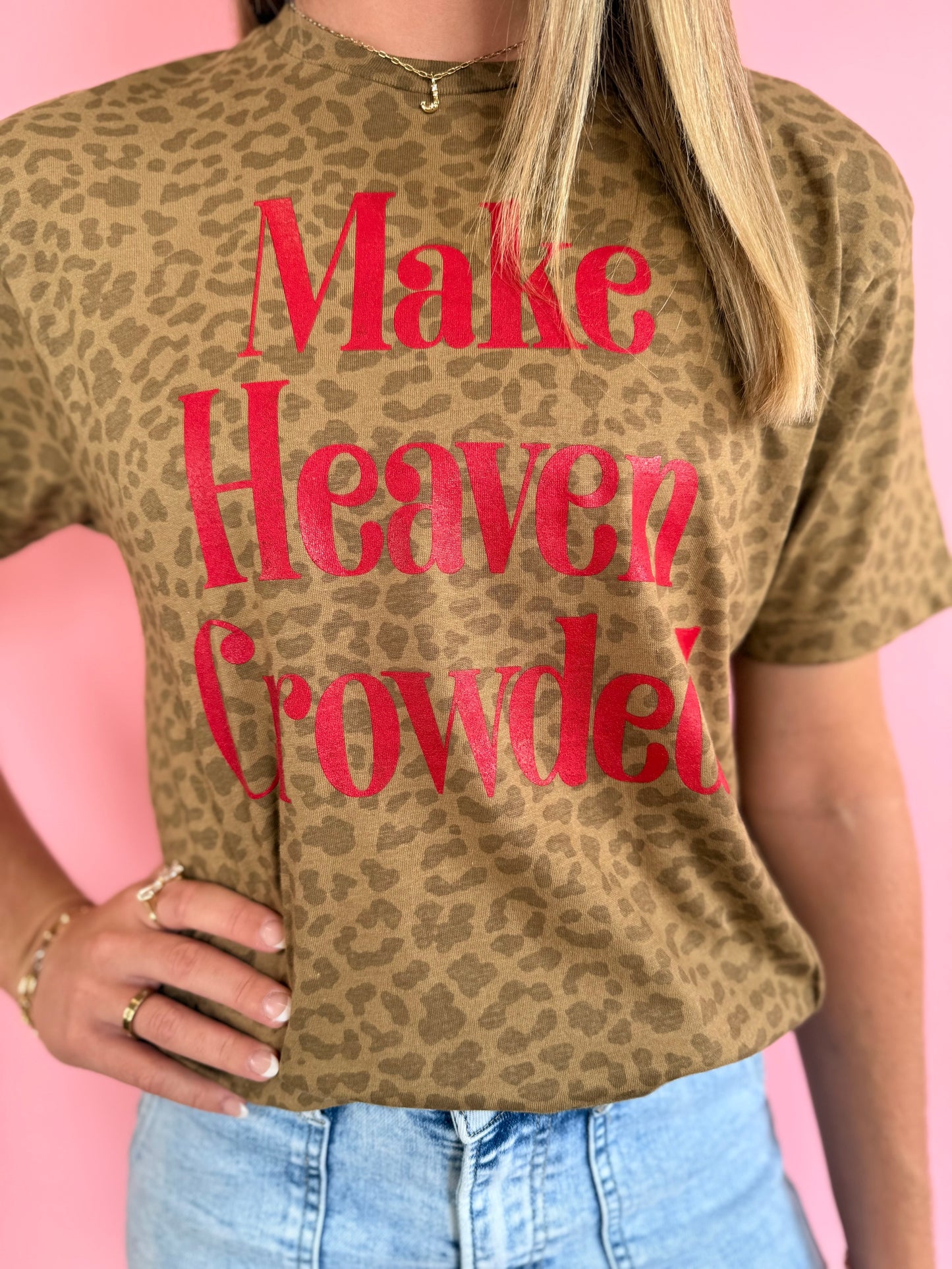 MAKE HEAVEN CROWDED CHEETAH W/ RED TEE