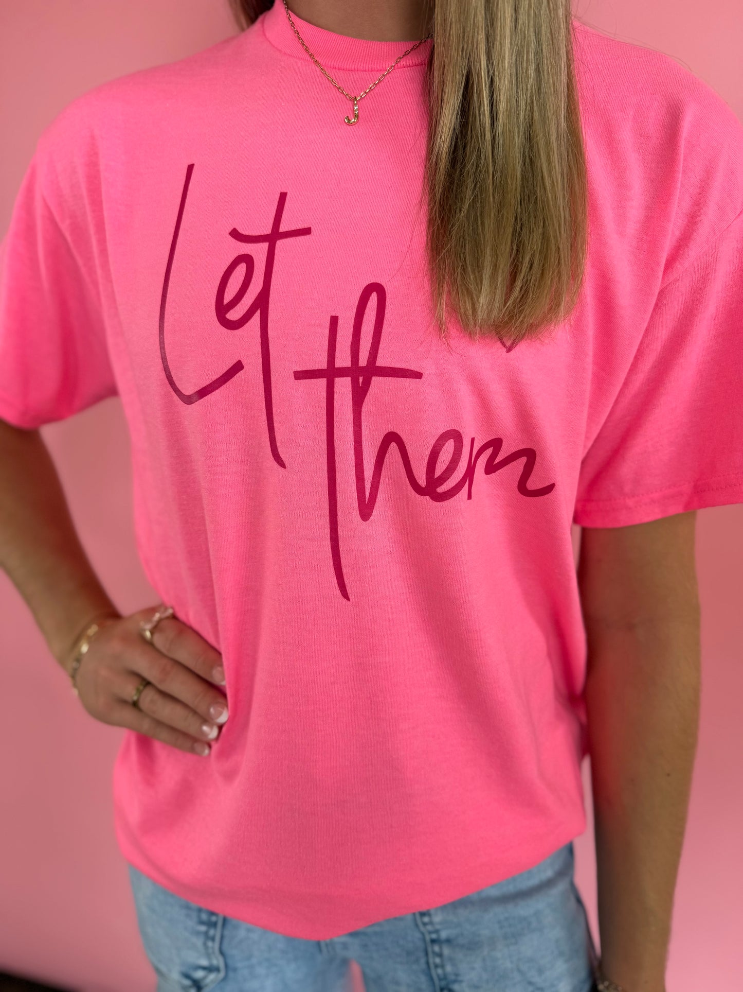 LET THEM PINK ON PINK TEE