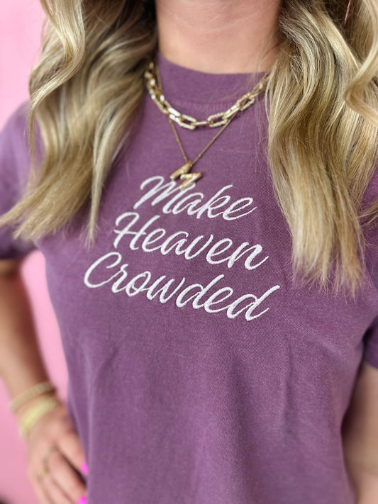 MAKE HEAVEN CROWDED EMBROIDERED WINE TEE