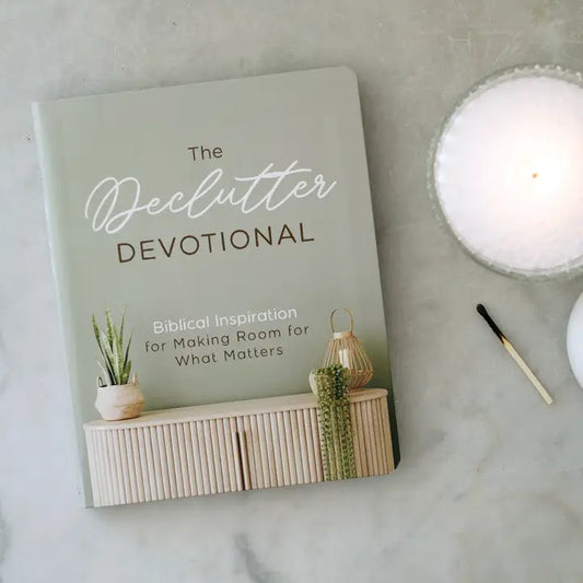 THE DECLUTTER DEVOTIONAL