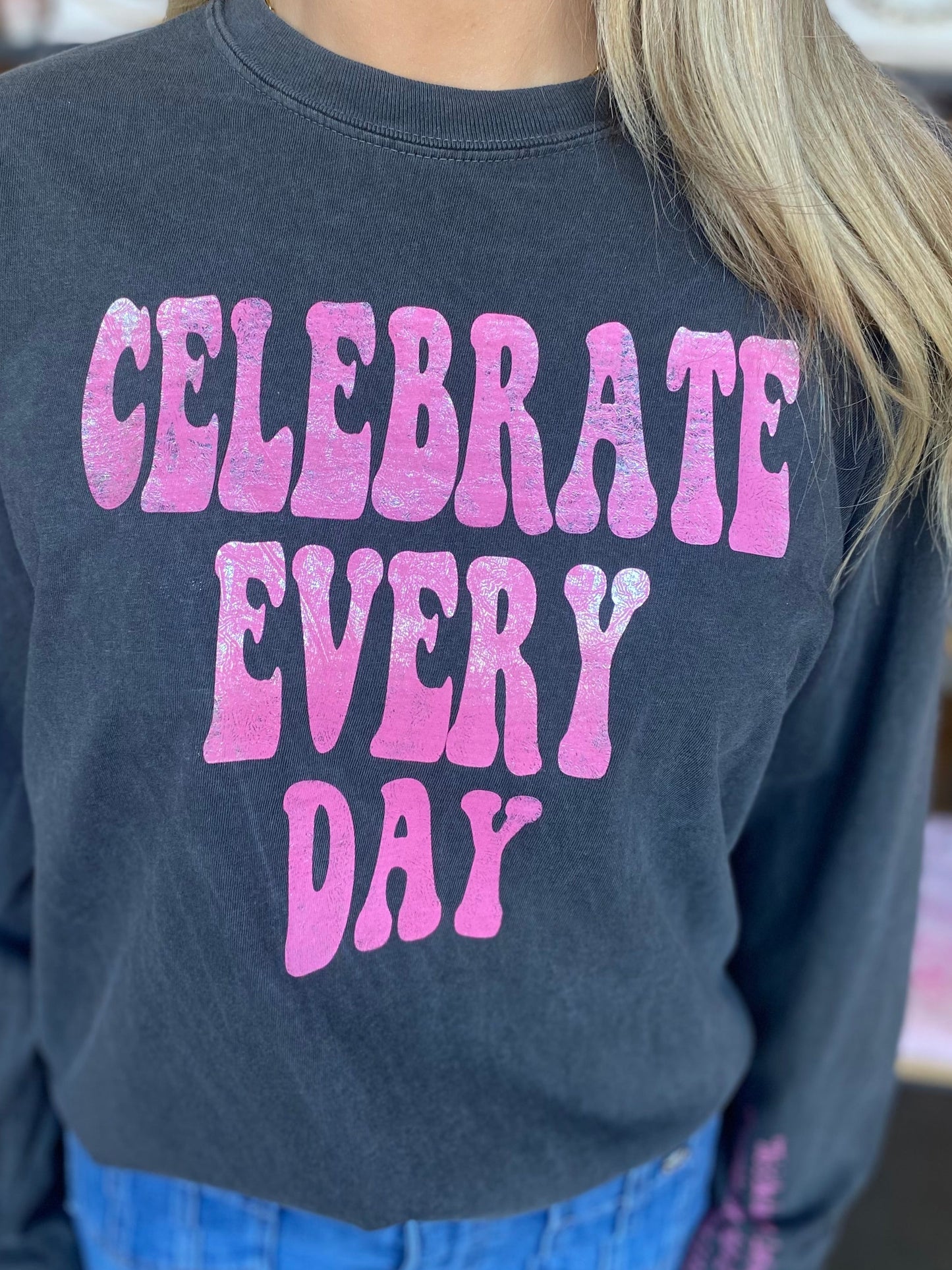 CHARCOAL CELEBRATE EVERY DAY L/S TEE