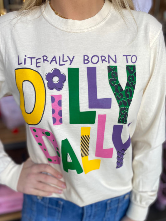 MADE TO DILLY DALLY