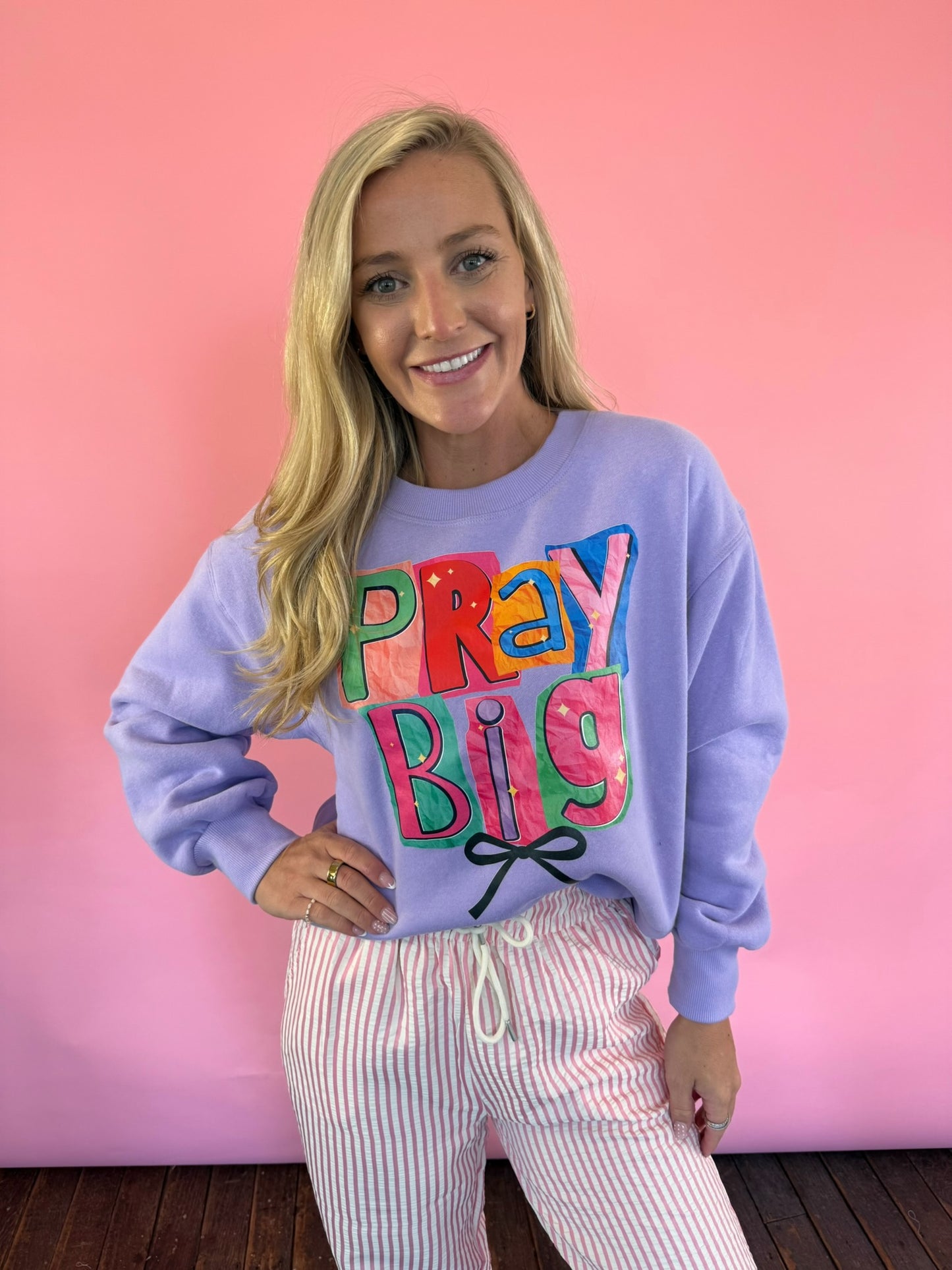PRAY BIG SWEATSHIRT